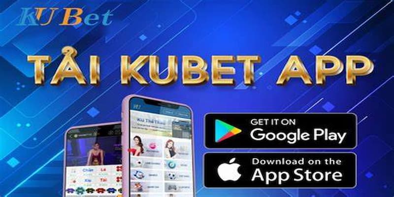 Tải app KUBET77 cho IOS và Android đơn giản thế nào?